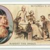Robert the Bruce, King of Scotland (1274-1329).