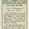 The Mad Hatter.