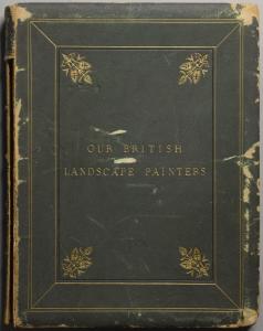 Our British landscape painters, from Samuel Scott to David Cox
