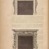 Chimney piece at Thomas Fitch's, Esq; Danbury place. Another at Wrotham park.