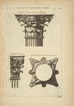 De l'arc de Constantin, à Rome; chapiteau des colonnes dessiné sur l'angle; chapiteau des pilastres; plan du chapiteau des colonnes renversé