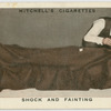 Shock and fainting.