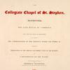 The architectural antiquities of the collegiate chapel of St. Stephen, Westminster, the late House of commons...