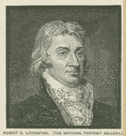 Robert R. Livingston,  1746-1813.