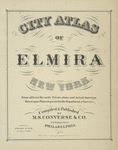 City Atlas of Elmira New York. [Title Page]