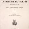 Les vitraux de la cathédrale de Tournai,