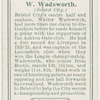 W. Wadsworth (Bristol City).