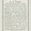 C. N. Lowe (Wing three-quarter -- Cambridge, R. A. F. and England).