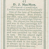 D. J. MacMyn (Forward -- Cambridge, London Scottish, and Scotland).