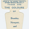 These are the colours of Bramley, Newport, and York R. F. C.