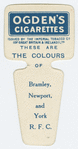 These are the colours of Bramley, Newport, and York R. F. C.