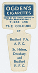 These are the colours of Bradford P. A. A. F. C. St. Helens, Dewsbury, and Bradford R. F. C.