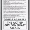 Thomas A. Coughlin, III. The ACT UP Golden Shaft Award