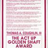 Thomas A. Coughlin, III. The ACT UP Golden Shaft Award.