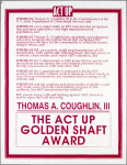 Thomas A. Coughlin, III. The ACT UP Golden Shaft Award.