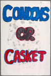 Condoms or Casket. Verso: [Front page of New York Newsday with School Chancellor Joseph Fernandez and headline, "New Yorkers Favor School Condom Plan."] AIDS Education Is Common Sense.