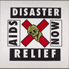 Disaster Relief. AIDS Now. [Skull and crossbones]
