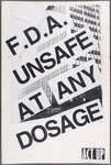 FDA: Unsafe at Any Dosage. Verso: 100,000,000 Women in the US -- How Many Drugs Analyzed for Gender Effects?