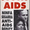 Fight AIDS. Ninfa Segarra: Anti-AIDS Deputy Mayor. Verso: We Will Not Rest in Peace. ACT UP.