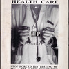 Free Health Care. Stop Forced HIV Testing of Health Care Workers. Verso: No Witchhunt! No Forced Testing! No Way!