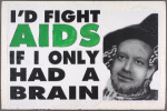 I'd Fight AIDS if I Only Had a Brain. Verso: Pataki: Medicaid Cuts Kill