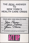 The Real Answer to New York's Health Care Crisis. Your NY Health Card. Verso: Cuomo's Solution for Health Care in New York: Band-Aids!!!