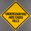 Undercounting AIDS Cases Kills. Verso: The CDC Is a Dead End [Yellow diamond warning sign]