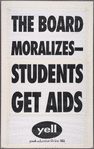 The Board Moralizes -- Students Get AIDS. Verso: Students Are Dying for a Real AIDS Curriculum. YELL: Youth Education Life Line