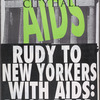 City Hall. AIDS. Rudy [Giuliani] to New Yorkers with AIDS: Drop Dead