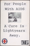 For People with AIDS a Cure Is Lightyears Away