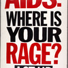 How Many of Us Will Be Alive for Stonewall 35? Verso: AIDS: Where Is Your Rage? ACT UP.