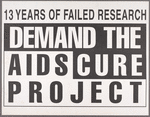 13 Years of Failed Research. Demand the AIDS Cure Project