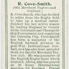 R. Cove-Smith (Old Merchant Taylors and England).