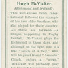 Hugh McVicker (Richmond and Ireland).