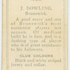 J. Dowling, Brunswick.