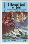O rugged land of gold.