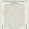 Delivery end of drying machine.