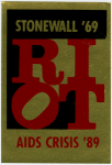 RIOT [Stonewall '69 . . . AIDS Crisis '89] (Sticker)