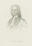 James Logan, 1674-1751.