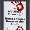 Hemophilia and AIDS: The Preventable Plague. Verso: No More Cover Up! Hemophiliacs Deserve the Truth.