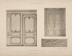 Appartements de Madame du Barry; 1. Lambris de la galerie; 2. Porte de la salle a manger; 3. Dessus de porte du cabinet des bains.