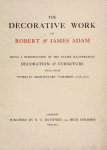 The decorative work of Robert & James Adam