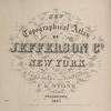 New topographical atlas of Jefferson Co., New York.