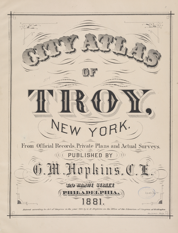 City Atlas of Troy, New York. [2] NYPL Digital Collections