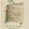 Birthday greetings.