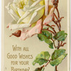 With all good wishes for your Birthday.