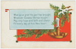 What joy or grief the past has brought, whatever lessons life has brought-...