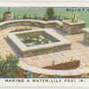Making a water-lily pool. (B).
