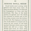 Sowing small seeds.