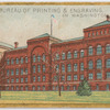 Bureau of Printing and Engraving in Washington.